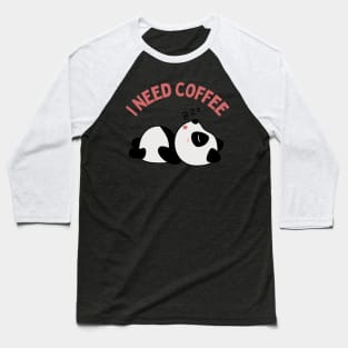 Tired Panda I need coffee lover coffee addict This Girl Runs On Caffeine And Sarcasm Funny Baseball T-Shirt